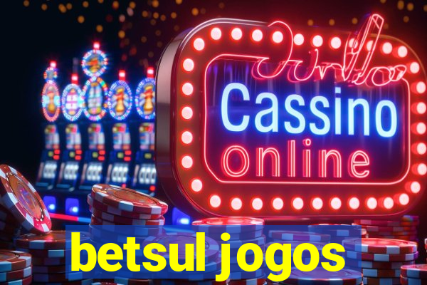 betsul jogos