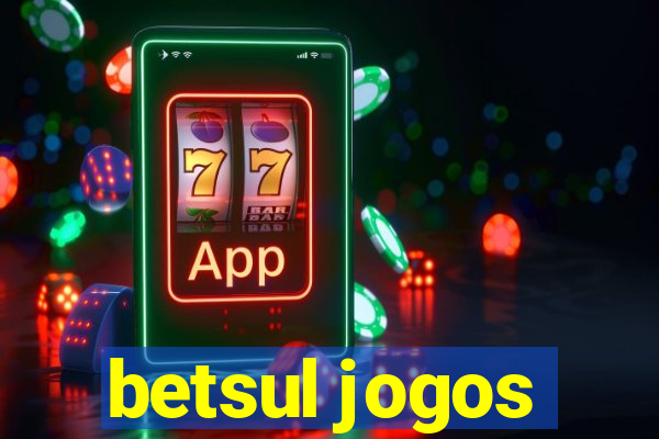 betsul jogos