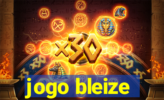 jogo bleize