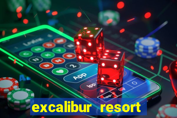 excalibur resort casino las vegas