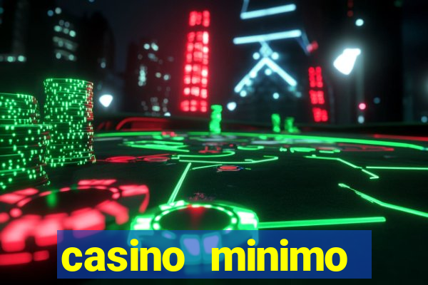 casino minimo deposito 1 euro