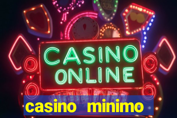 casino minimo deposito 1 euro