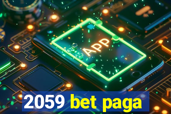 2059 bet paga