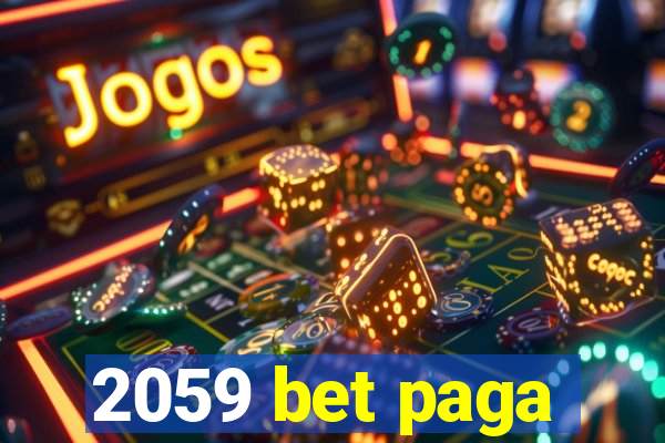 2059 bet paga