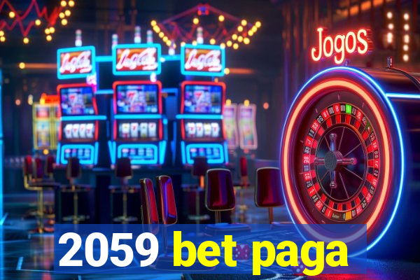 2059 bet paga