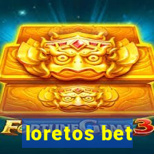 loretos bet