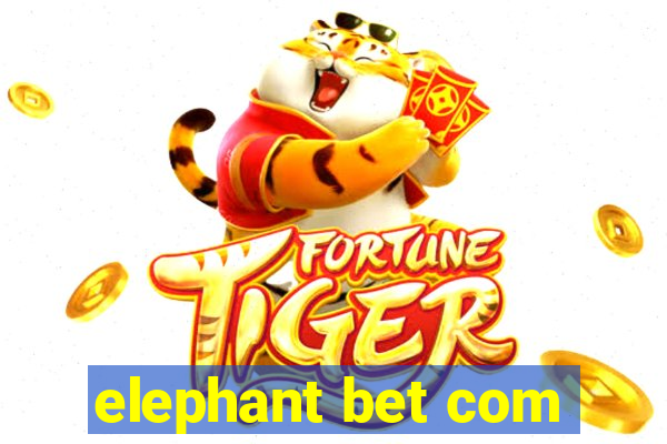 elephant bet com