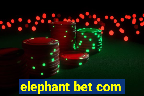 elephant bet com