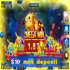 $10 min deposit online casino