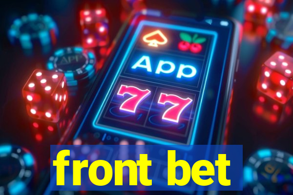 front bet