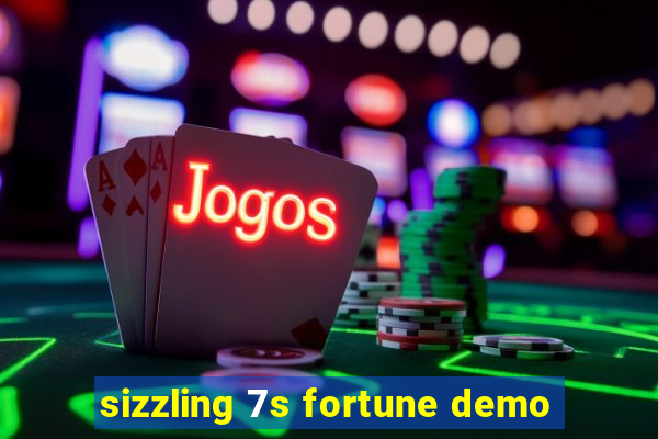 sizzling 7s fortune demo