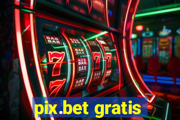 pix.bet gratis