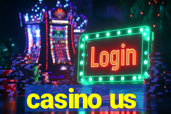 casino us