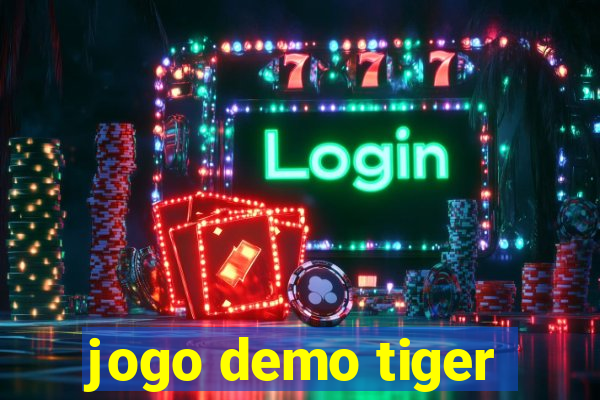 jogo demo tiger