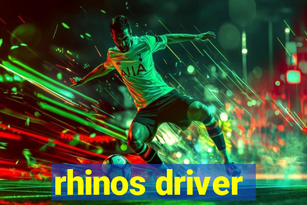 rhinos driver