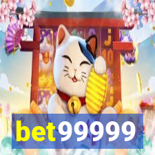 bet99999