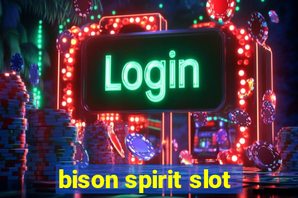 bison spirit slot