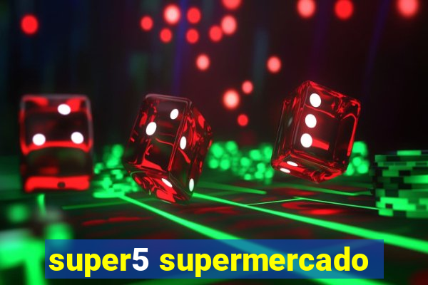 super5 supermercado