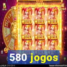 580 jogos