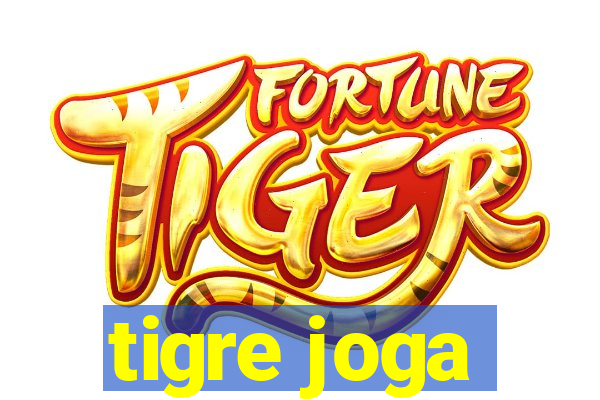 tigre joga