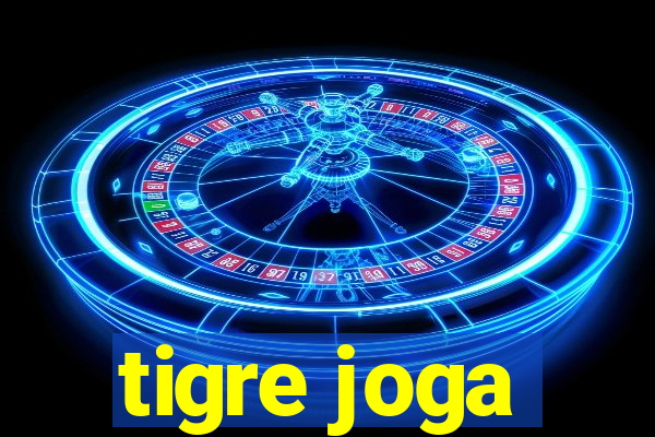 tigre joga