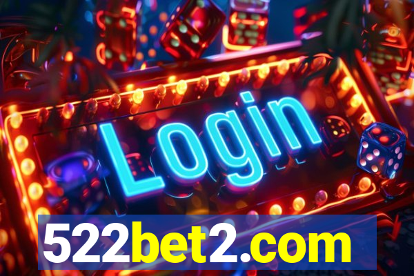 522bet2.com