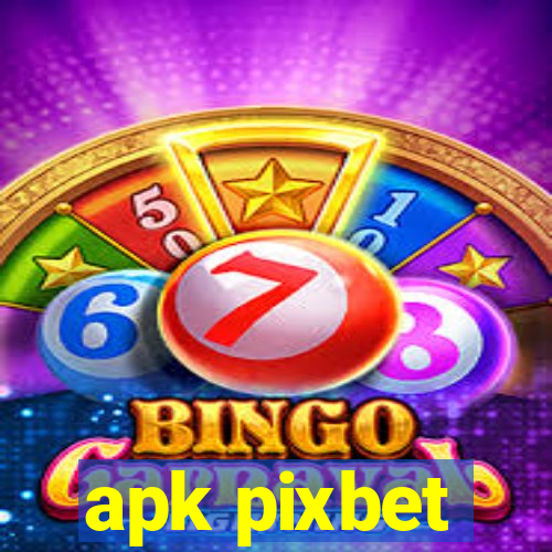 apk pixbet