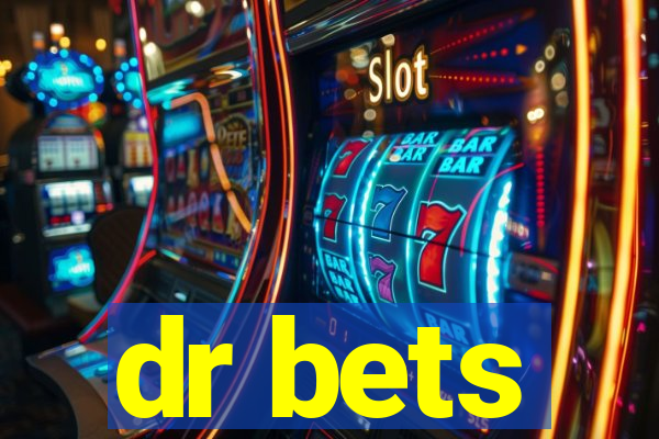 dr bets