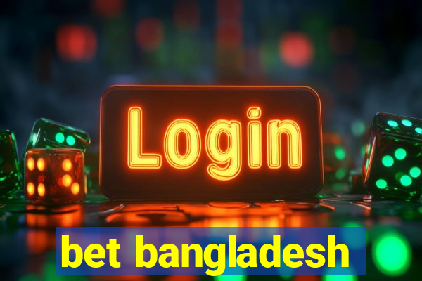 bet bangladesh