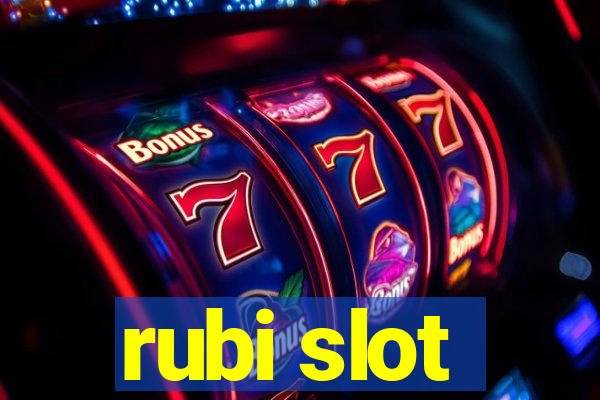 rubi slot