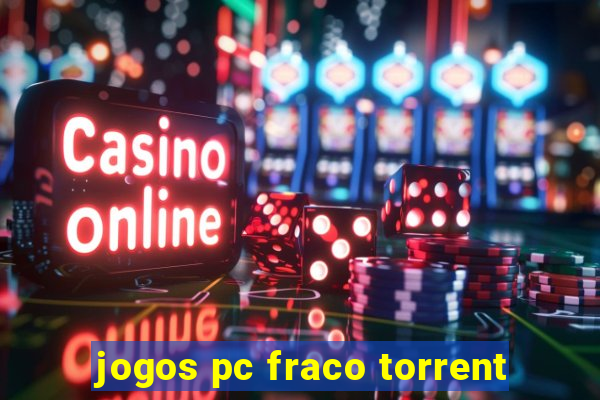 jogos pc fraco torrent