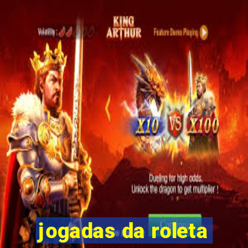 jogadas da roleta