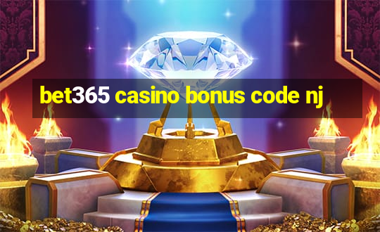 bet365 casino bonus code nj