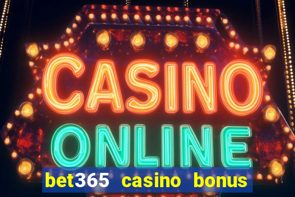 bet365 casino bonus code nj