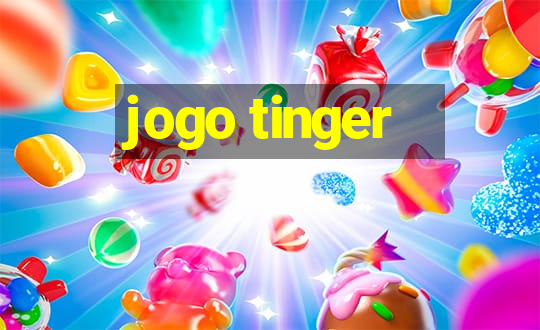 jogo tinger