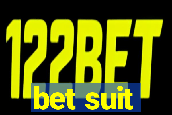 bet suit