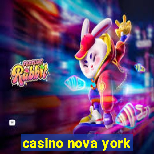 casino nova york