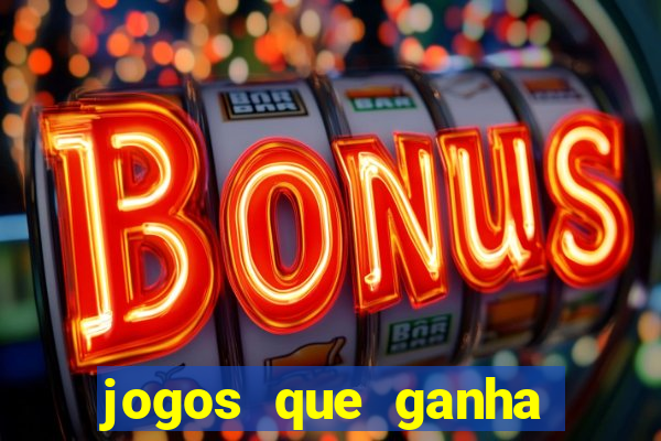 jogos que ganha dinheiro sem investir