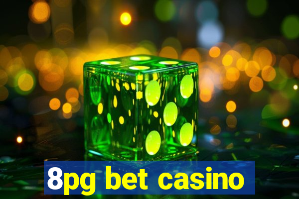 8pg bet casino