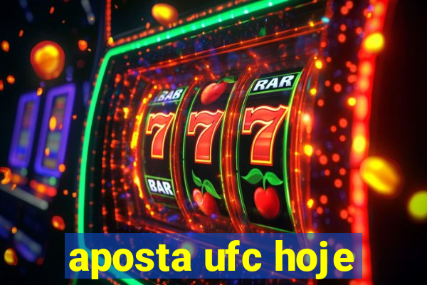 aposta ufc hoje