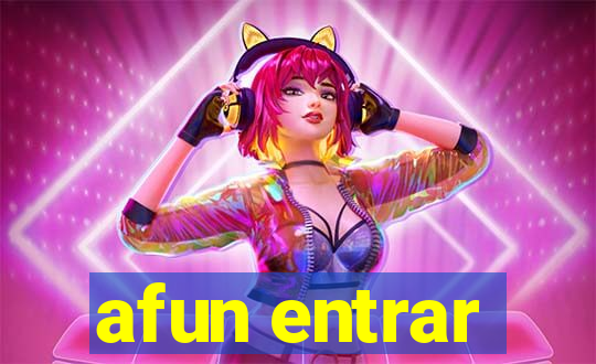 afun entrar