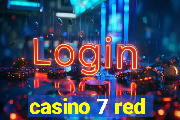 casino 7 red