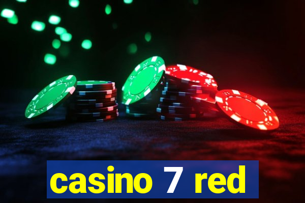 casino 7 red