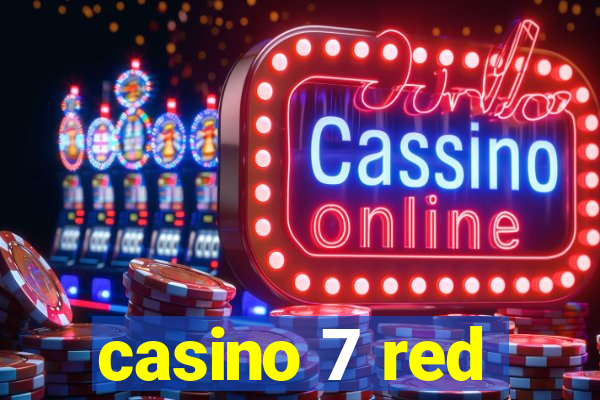 casino 7 red