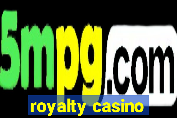 royalty casino