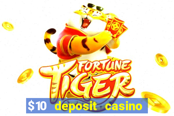 $10 deposit casino nz 2022