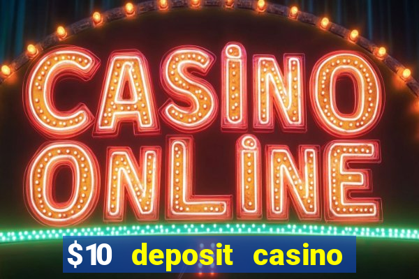 $10 deposit casino nz 2022