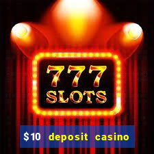 $10 deposit casino nz 2022