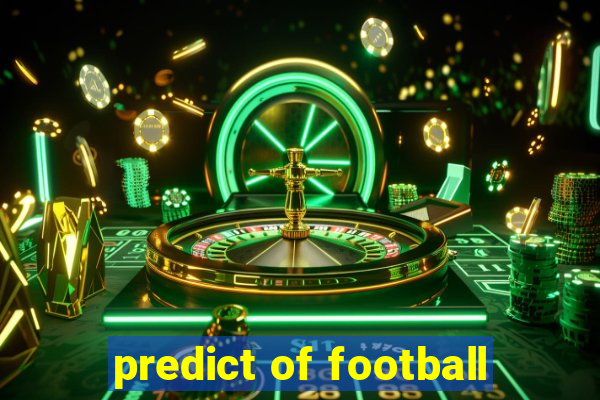 predict of football