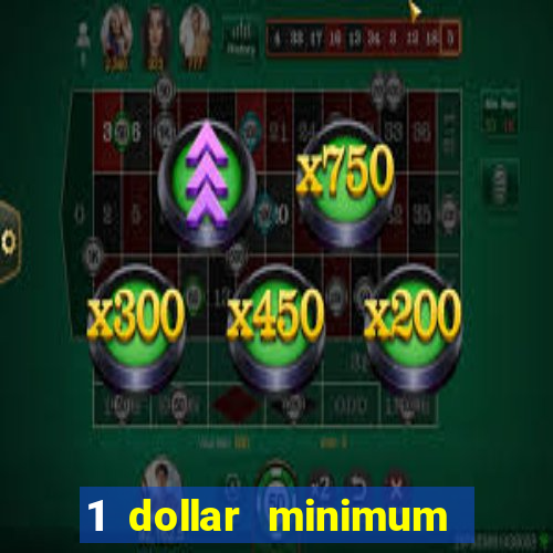 1 dollar minimum deposit casino yukon